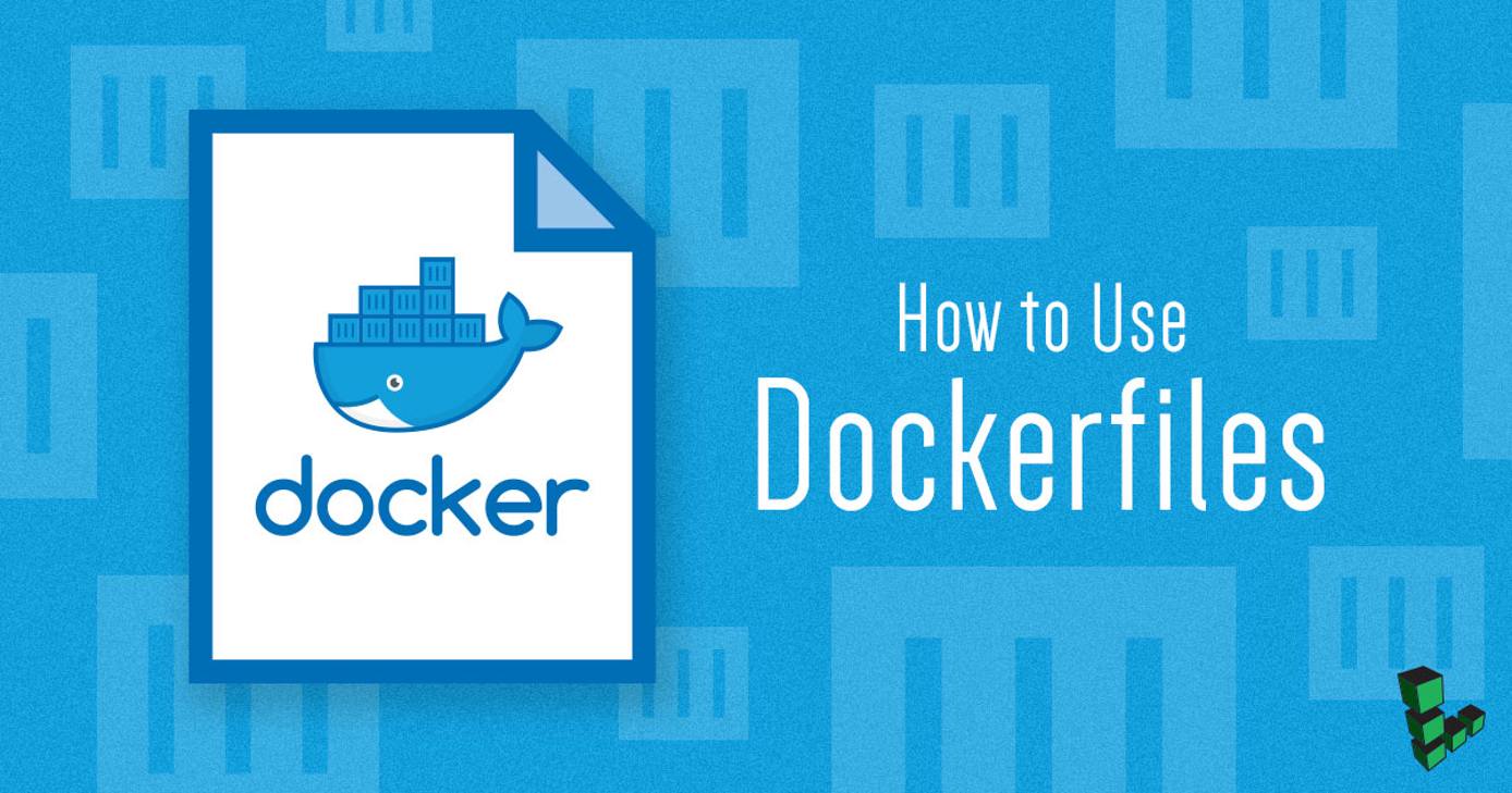 How to Use a Dockerfile How to Use a Dockerfile